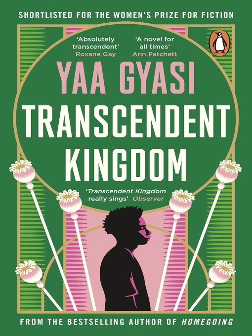 Title details for Transcendent Kingdom by Yaa Gyasi - Available